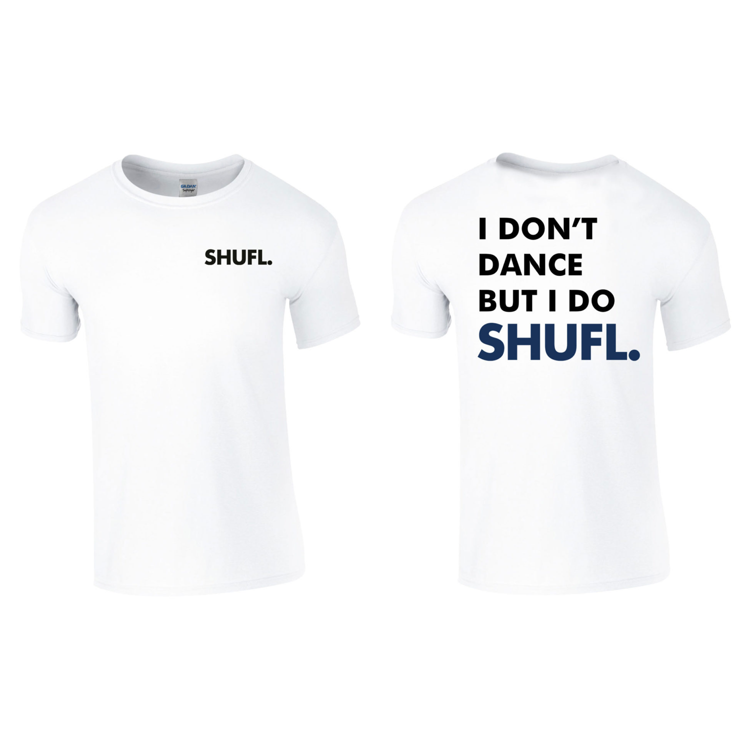 I Don't Dance, I SHUFL. T-Shirt image
