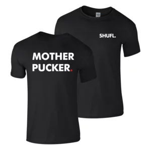Mother Pucker SHUFL. T-Shirt